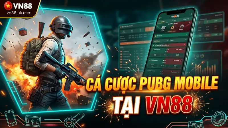 Cá Cược PUBG Mobile VN88