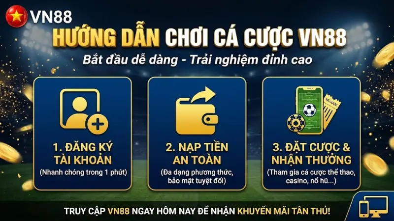 Hướng dẫn chơi cá cược VN88